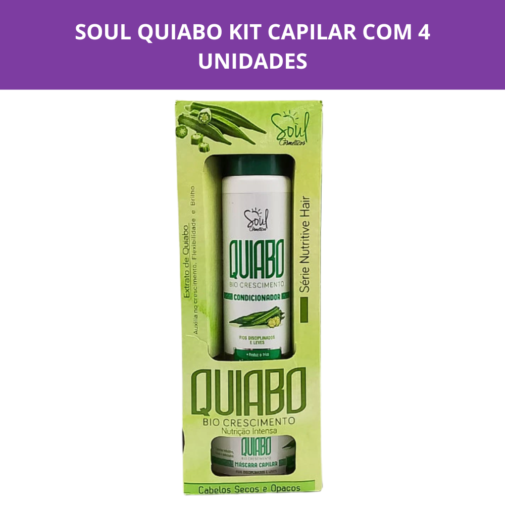 Kit Capilar 4 Peças Quiabo - Soul Cosméticos